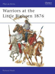 Warriors at the Little Big Horn 1876 - Richard Hook (2004)