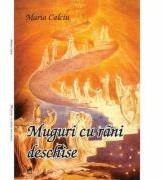 Muguri cu Rani Deschise - Maria Calciu (ISBN: 9786066646529)