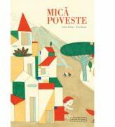 Mica poveste - Cristina Bellemo (ISBN: 9786069480571)