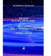 Tratat pentru Nemurire - Dumitru Galesanu (ISBN: 9786066646956)