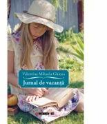 Jurnal de vacanta - Valentina Mihaela Ghinea (ISBN: 9786064904348)