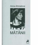 Matanii - Anna Ahmatova (ISBN: 9786066644495)