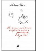 Pe vremea cand lumea incepea sa-si taie porcul de pe lista - Adrian Voicu (ISBN: 9786066645188)
