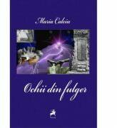 Ochii din fulger - Maria Calciu (ISBN: 9786066641418)