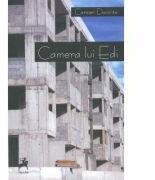 Camera lui Edi - Carmen Dominte (ISBN: 9786066641104)