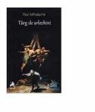 Targ de arlechini - Paul Mihalache (ISBN: 9786068126869)