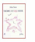 Taramul lui Sasa Kozak - Iulian Ciocan (ISBN: 9786068126616)