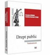 Drept public. Vademecum - Verginia Vedinas, Camelia Daciana Stoian (ISBN: 9786063907845)