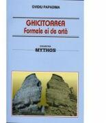 Ghicitoarea. Formele ei de arta - Ovidiu Papadima (ISBN: 9789736421693)