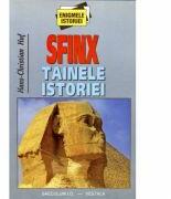 Sfinx Tainele istoriei, I - Hans-Christian Huf (ISBN: 9789739399715)