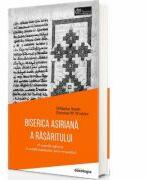 Biserica Asiriana a Rasaritului - Wilhelm Baum, Dietmar W. Winkler (ISBN: 9786066669450)