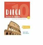 Dieci A2 Lezioni di italiano - Naddeo Ciro Massimo, Orlandino Euridice (ISBN: 9788861826335)