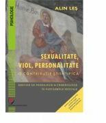 Sexualitate, viol, personalitate. O contributie stiintifica. Breviar de psihologie si criminologie in fantasmele sexuale - Alin Les (ISBN: 9786062812447)