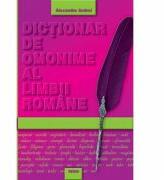 Dictionar de omonime al limbii romane - Alexandru Andrei (ISBN: 9786068130156)