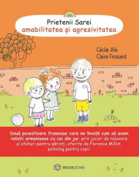 Prietenii Sarei. Amabilitatea si agresivitatea (volumul 2) - Cecile Alix (ISBN: 9786069700501)