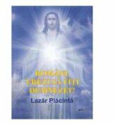 Romani, vreti sa fiti dumnezei? - Lazar Placinta (ISBN: 9789737535122)