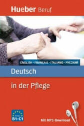 Deutsch in der Pflege Buch mit MP3-Download Englisch, Franzosisch, Italienisch, Russisch - Angelika Gajkowski, Ioannis Metaxas (ISBN: 9783192074769)