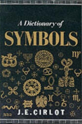 Dictionary of Symbols - J. C. Cirlot (1983)