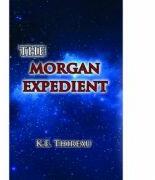 The Morgan expedient - K. E. Thireau (ISBN: 9786155627095)