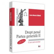 Drept penal. Partea generala II. Editia a II-a, revazuta si adaugita - Laura Maria Stanila (ISBN: 9786063908170)