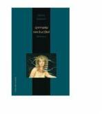 Armele seductiei. Dialoguri - Dora Pavel (ISBN: 9789731330105)