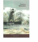 Dragoste in umbra mortii - Dumitru Drinceanu (ISBN: 9786067260922)