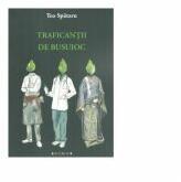 Traficantii de busuioc - Teo Spataru (ISBN: 9786067262070)