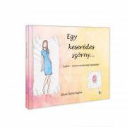 Egy keseredes szorny. A koros sovanysag fogsagaban - Oliver Dull & Sophie (ISBN: 9786068215884)