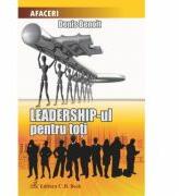Leadership-ul pentru toti - Denis Benoit (ISBN: 9786061800865)