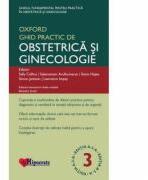 Ghidul Practic de Obstetrica si Ginecologie Oxford editia 3 - Sally Collins, Sabaratnam Arulkumaran (ISBN: 9789738837218)