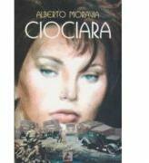 Ciociara - Alberto Moravia (ISBN: 9789737744579)