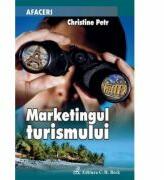 Marketingul turismului - Christine Petr-Le-Huerou (ISBN: 9789731159348)