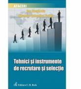 Tehnici si instrumente de recrutare si selectie - Nicoleta Valentina Florea, Ion Stegaroiu (ISBN: 9786061801794)
