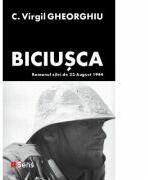 Biciusca - Constantin Virgil Gheorghiu (ISBN: 9786069078204)