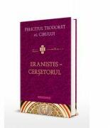 Eranistes, cersetorul - Fericitul Teodoret al Cirului (ISBN: 9786066669597)