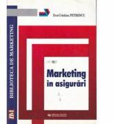 Marketing in asigurari - Eva-Cristina Petrescu (ISBN: 9789737765741)
