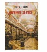 Amprente si voci Vol. 2 - Florea Firan (ISBN: 9786066742887)