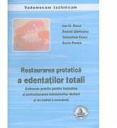 Restaurarea protetica a edentatilor totali. Indrumar pentru tehnicieni dentari - Ion Coca (ISBN: 9786065520998)