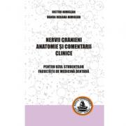 Nervii cranieni, anatomie si comentarii clinice Pentru uzul studentilor - Victor Nimigean (ISBN: 9786065521841)