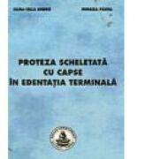 Proteza scheletata cu capse in edentatia terminala - Mihaela Pauna (ISBN: 9789737667885)