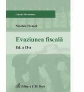 Evaziunea fiscala. Editia 2 - Nicolaie Hoanta (ISBN: 9789731157375)