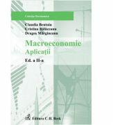 Macroeconomie. Aplicatii. Editia 2 - Cristina Balaceanu, Claudia Bentoiu, Dragos Margineanu (ISBN: 9789731155661)