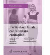 Particularitati ale contabilitatii entitatilor - Sorin-Constantin Deaconu (ISBN: 9786061800551)