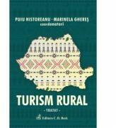 Turism rural. Tratat - Danut Ungureanu, Gheorghe Savoiu, Ioan Plaias, Mihai-Ovidiu Tanase, Puiu Nistoreanu, Viorel Craciuneanu (ISBN: 9789731157801)