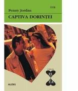 Captiva dorintei - Penny Jordan (ISBN: 9786067364002)