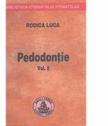 Pedodontie volumul 2 - Rodica Luca (ISBN: 9789739266741)