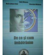 De ce si cum imbatranim - Radu Olinescu (ISBN: 9789738701205)