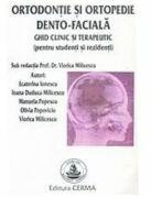 Ortodontie si ortopedie dento-faciala - Viorica Milicescu (ISBN: 9789739266482)