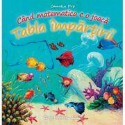 Cand matematica e o joaca. Tabla impartirii - Camelia Pop (ISBN: 9789730328127)