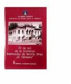 70 de ani de la fondarea Institutului de Istoria Artei G. Oprescu - Adrian-Silvan Ionescu (ISBN: 9789732732526)